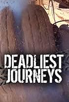 Deadliest Journeys (2010)