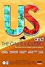 Us and the Game Industry (2014)