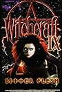 Witchcraft IX: Bitter Flesh (1997)