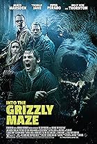 Into the Grizzly Maze