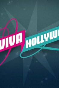 Primary photo for Viva Hollywood!