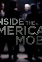 Inside the American Mob