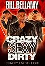 Bill Bellamy: Crazy Sexy Dirty (2012)