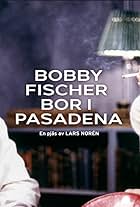 Bobby Fischer bor i Pasadena