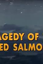 The Tragedy of the Red Salmon