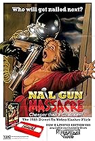 New poster for the 2012 Nail Gun Massacre "Retro" VHS Edition. Available at http://www.nailgunmassacre.com.