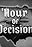 Hour of Decision