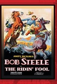 Bob Steele in The Ridin' Fool (1931)