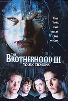 The Brotherhood III: Young Demons