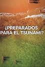 ¿Preparados para el Tsunami? [Ready for the Tsunami?] (2023)