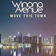 Winona Avenue: Move This Town (2019)