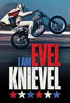 I Am Evel Knievel