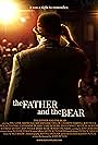 The Father and the Bear (2016)