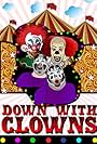 Down with Clowns (2013)