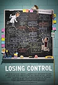 LOSING CONTROL, a quirky romantic comedy about a female scientist who wants proof that her boyfriend is "the one." Written and Directed by Valerie Weiss.