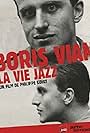 Boris Vian in Boris Vian, la vie jazz (2009)