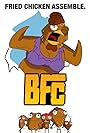 BFC: Big F*ckin' Chicken (2012)