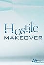 Hostile Makeover (2009)