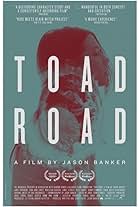 Toad Road (2012)