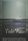 Go Out in Violet Waters (2016)