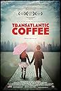 Transatlantic Coffee (2012)