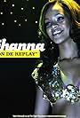 Rihanna in Rihanna: Pon de Replay (2005)