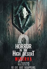 Horror in the High Desert 2: Minerva (2023)