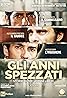 Gli anni spezzati (TV Series 2014– ) Poster