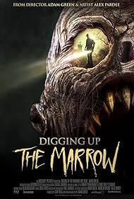 Digging Up the Marrow (2014)