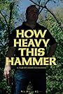 How Heavy This Hammer (2015)