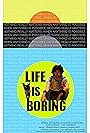 Life Is Boring (2016)