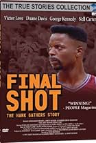 Final Shot: The Hank Gathers Story