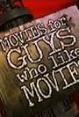 Movies for Guys Who Like Movies (1999)