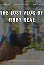 The Lost Vlog of Ruby Real (2020)