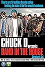 Chuck D Presents Band in the House (2013)