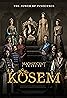 Muhtesem Yüzyil: Kösem (TV Series 2015–2017) Poster