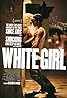 White Girl (2016) Poster