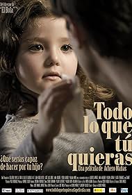 Todo lo que tú quieras (2010)