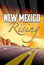 New Mexico Rising! (2022)