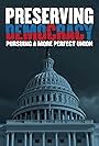 Preserving Democracy: Pursuing a More Perfect Union (2022)