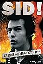 Sid! By Those Who Really Knew Him (2009)