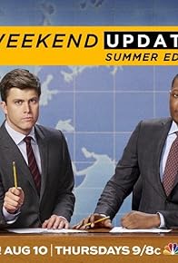 Primary photo for Saturday Night Live: Weekend Update Summer Edition