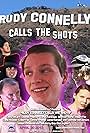 Rudy Connelly Calls the Shots (2013)