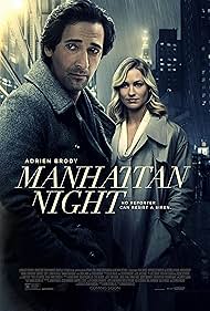 Adrien Brody and Yvonne Strahovski in Manhattan Nocturne (2016)