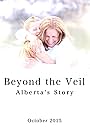 Beyond the Veil: Alberta's Story (2015)