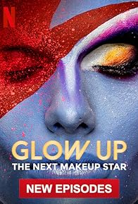 Primary photo for Glow Up: Britain's Next Make-Up Star