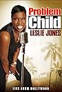 Problem Child: Leslie Jones (2010)