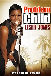 Primary photo for Problem Child: Leslie Jones