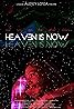 Heaven Is Now (2016) Poster