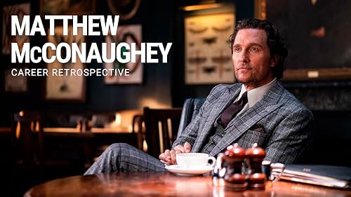 Take a closer look at the various roles Matthew McConaughey has played throughout his acting career.